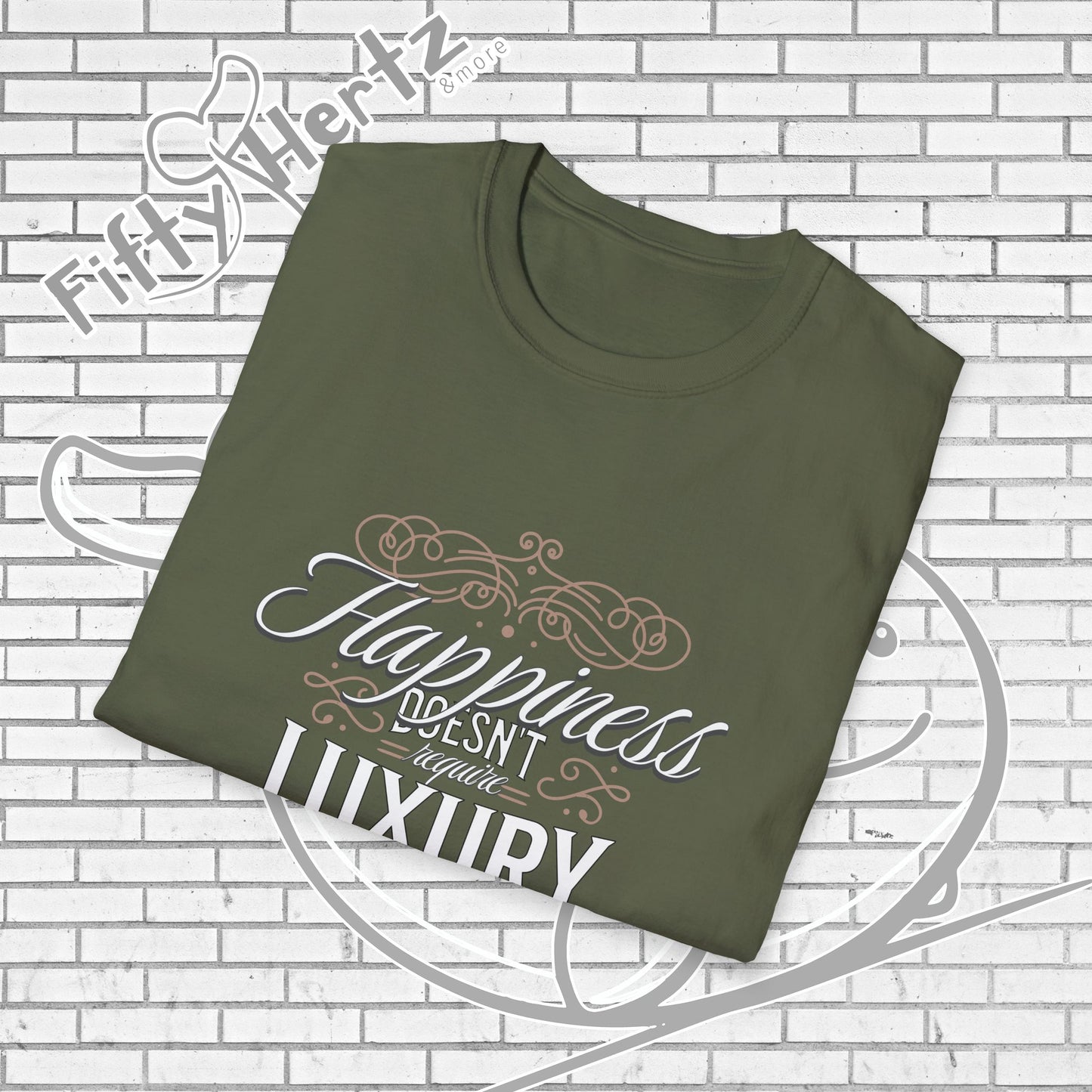 Happiness isn't LUXURY Unisex T-Shirt