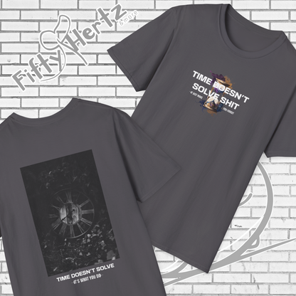 Time doesn't Solve (Dark) Unisex T-Shirt