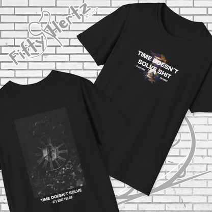 Time doesn't Solve (Dark) Unisex T-Shirt