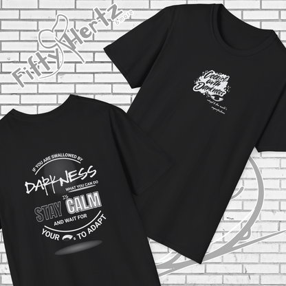 In Darkness (Dark) Unisex T-Shirt