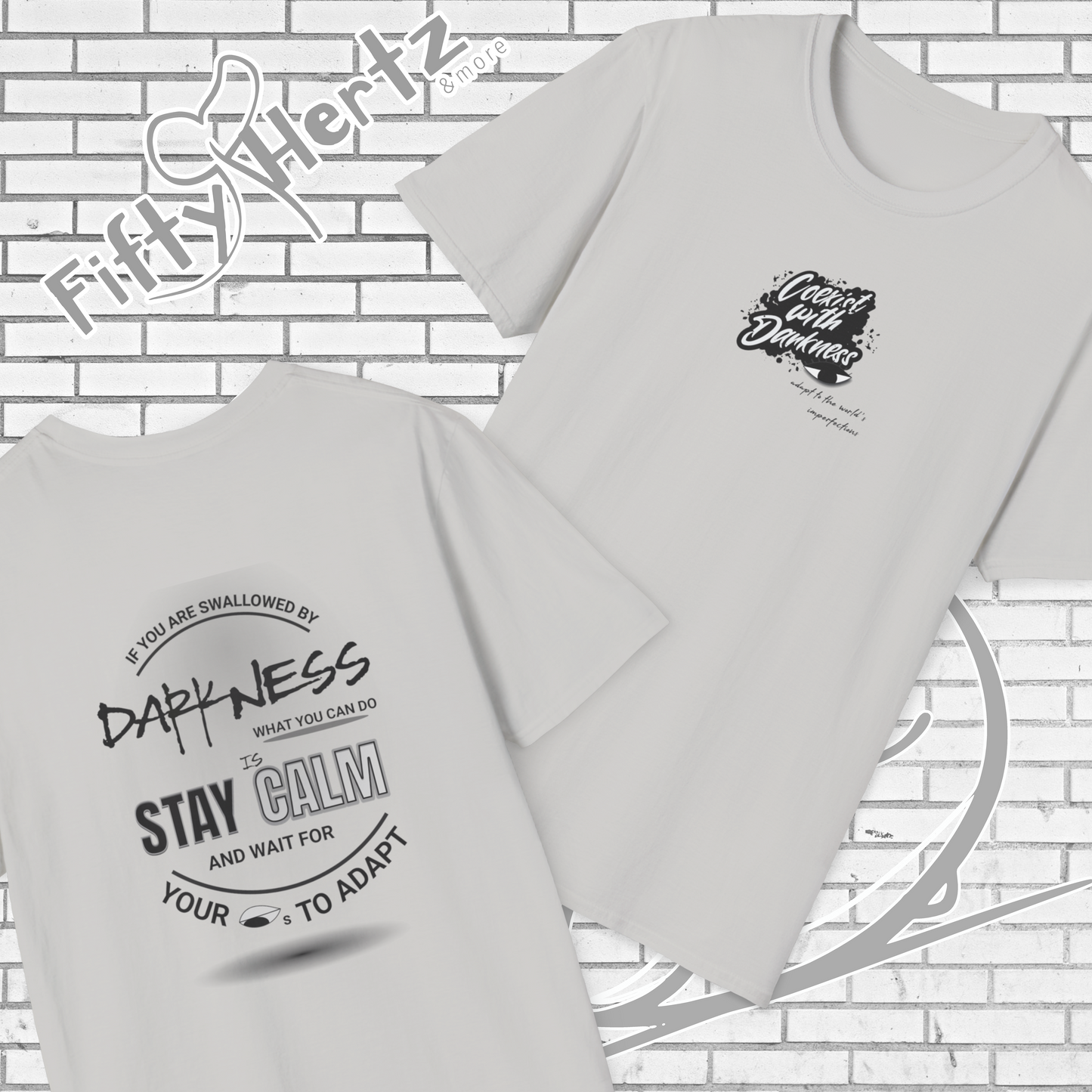 In Darkness (Light) Unisex T-Shirt