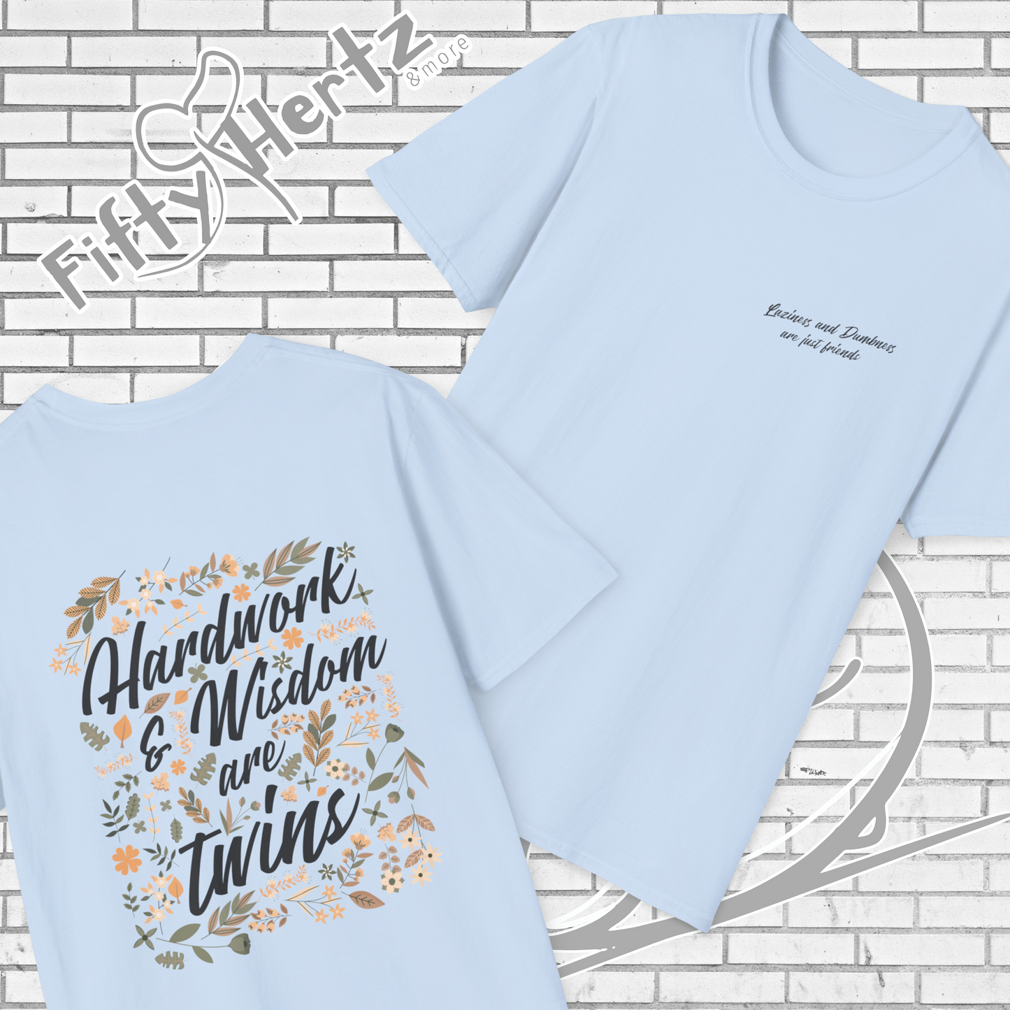 Laziness & Dumbness (Light) Unisex T-Shirt