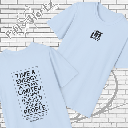 Life's LTD (Light) Unisex T-Shirt