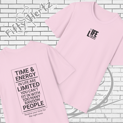 Life's LTD (Light) Unisex T-Shirt
