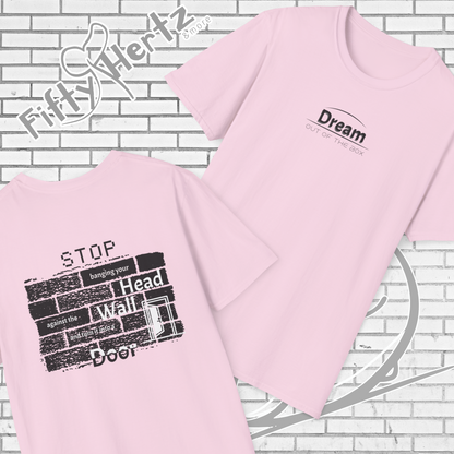Dream OUT (Light) Unisex T-Shirt