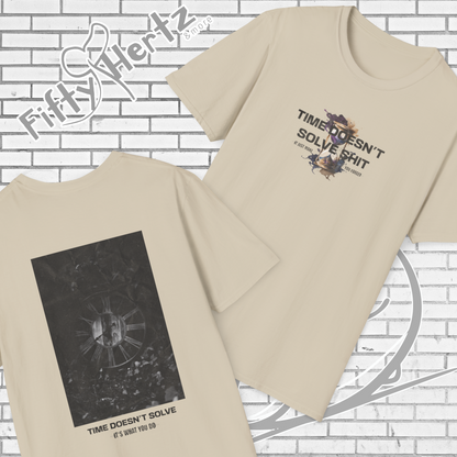 Time doesn't Solve (Light) Unisex T-Shirt