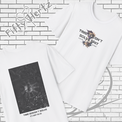 Time doesn't Solve (Light) Unisex T-Shirt